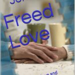 Freed Love by Joni Martins